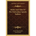 Myths and Tales of the Chiricahua Apache Indians