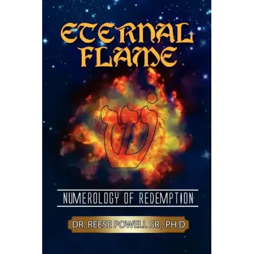Eternal Flame: Numerology of Redemption