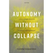 Autonomy Without Collapse in a Better European Union
