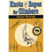 Knots & Ropes for Climbers