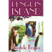 Penguin Island by Anatole France, Fiction, Classics
