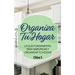 Organiza Tu Hogar: La Guía Fundamental Para Simplificar y Organizar tu Hogar