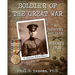 Soldier of the Great War: My Fathers Diary of 1918 in WW I in France