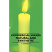 Commercial Waxes - Natural and Synthetic