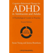 Cognitive-Behavioural Therapy for ADHD in Adolescents and Adults: A Psychological Guide to Practice