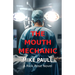 The Mouth Mechanic: A Rick Rose Novel