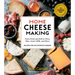 Home Cheese Making, 4th Edition: From Fresh and Soft to Firm, Blue, Goat's Milk, and More; Recipes for 100 Favorite Cheeses