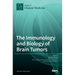 The Immunology and Biology of Brain Tumors
