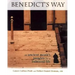 Benedict's Way: An Ancient Monk's Insights for a Balanced Life