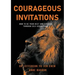 Courageous Invitations: How to be your best self and succeed through self-disruption