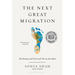 The Next Great Migration: The Beauty and Terror of Life on the Move