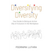 Diversifying Diversity: Your Guide to Being an Active Ally of Inclusion in the Workplace