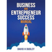 Business and Entrepreneur Success Manual