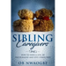 Sibling Caregivers: How to have a life, be encouraged and live stress free