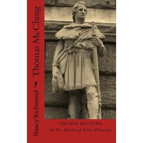 Thomas McClung At The Battle Of Point Pleasant