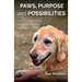Paws, Purpose and Possibilities