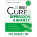 The New Bible Cure for Depression & Anxiety: Ancient Truths, Natural Remedies, and the Latest Findings for Your Health Today
