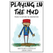 Playing in the Mud: Poems to Capture the Imagination