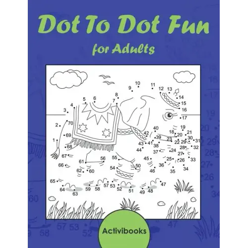 Dot To Dot Fun for Adults