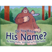 Do You Know His Name?