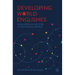 Developing World Englishes: New Approaches for a Transmedia World