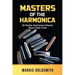 Masters of the Harmonica: 30 Master Harmonica Players Share Their Craft