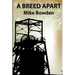 A Breed Apart