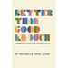 Better Than Good Enough