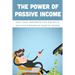 The Power Of Passive Income: Quit Your Corporate Life And Build Multiple Streams Of Passive Income: Beginner Passive Income