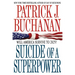 Suicide of a Superpower: Will America Survive to 2025?