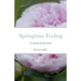 Springtime Feeling: A Collection of Short Fiction