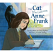 The Cat Who Lived with Anne Frank