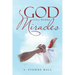 God Still Works Miracles