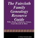 The Faircloth Family Genealogy Resource Guide: Faircloth Family Documents, Wills, Deeds & More
