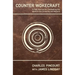 Counter Wokecraft: A Field Manual for Combatting the Woke in the University and Beyond