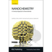 Nanochemistry: A Chemical Approach to Nanomaterials