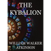The Kybalion: A Study of The Hermetic Philosophy of Ancient Egypt and Greece