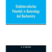 Oxidation-reduction potentials in bacteriology and biochemistry