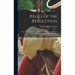 Relics of the Revolution; the Story of the Discovery of the Buried Remains of Military Life in Forts and Camps on Manhattan Island