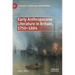 Early Anthropocene Literature in Britain, 1750-1884