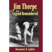 Jim Thorpe: The Legend Remembered