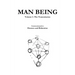 Man Being Volume 1: The Transmission
