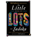 Will Shortz Presents the Little Book of Lots of Sudoku: 200 Easy to Hard Puzzles