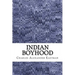 Indian Boyhood: (Charles Alexander Eastman Classics Collection)