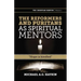 The Reformers and Puritans as Spiritual Mentors: Hope Is Kindled