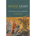 Divine Light: The Theology of Denys the Areopagite