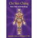 Chi Nei Ching: Muscle, Tendon, and Meridian Massage