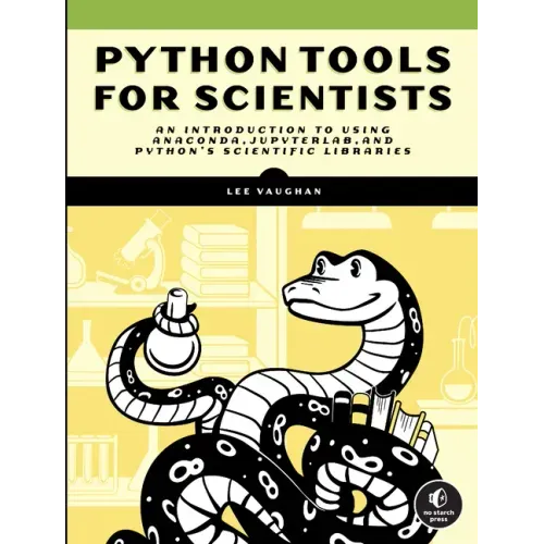Python Tools for Scientists: An Introduction to Using Anaconda, Jupyterlab, and Python's Scientific Libraries