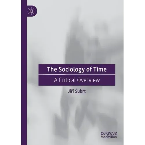 The Sociology of Time: A Critical Overview