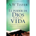 El Poder de Dios Para Tu Vida: Cómo El Espíritu Santo Te Transforma Por Medio de la Palabra de Dios